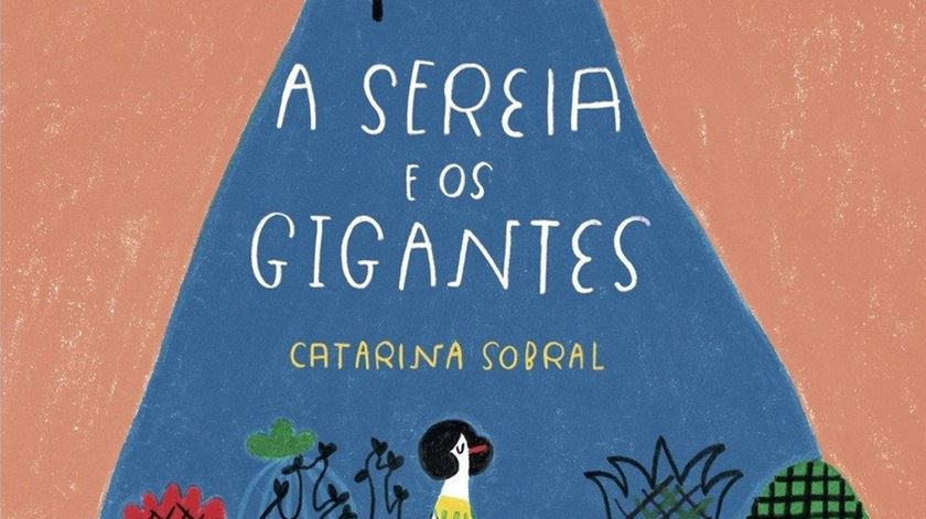 Capa do livro "A Sereia e os Gigantes", de Catarina Sobral. Foto: Orfeu Negro
